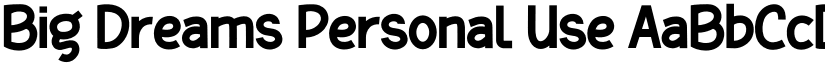 Big Dreams Personal Use font