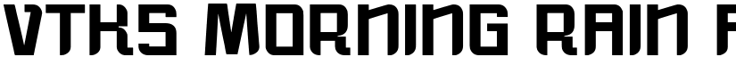 vtks morning rain font
