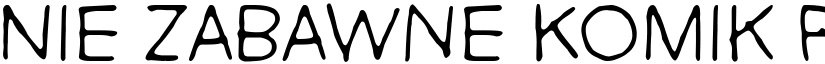 Nie Zabawne Komik Regular font