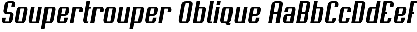 Soupertrouper Oblique font