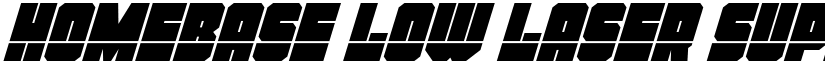Homebase Low Laser Super-Ital Regular font