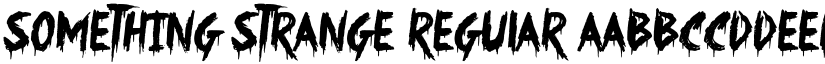 Something Strange Regular font