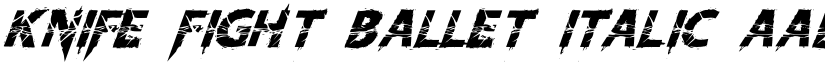 Knife Fight Ballet Italic font