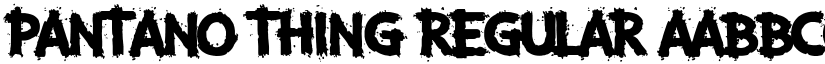 Pantano Thing Regular font