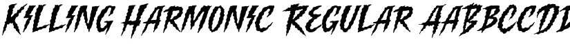 Killing Harmonic Regular font