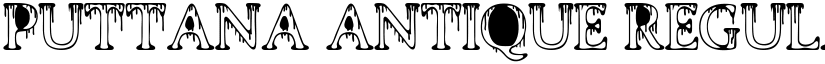 PUTTANA ANTIQUE Regular font