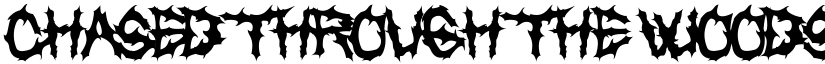 Chased Through The Woods Regular font