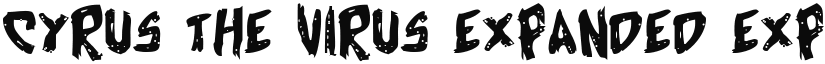 Cyrus the Virus Expanded Expanded font