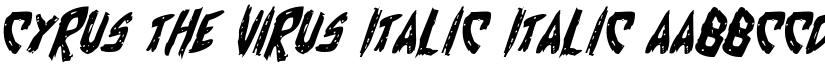 Cyrus the Virus Italic Italic font