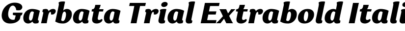 Garbata Trial Extrabold Italic font