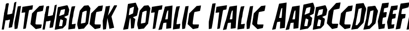 Hitchblock Rotalic Italic font
