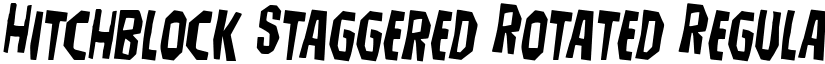 Hitchblock Staggered Rotated Regular font