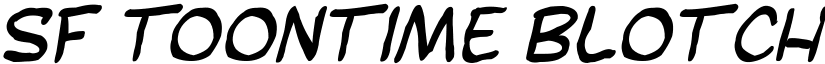 SF Toontime Blotch Italic font