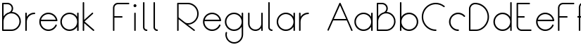 Break Fill Regular font