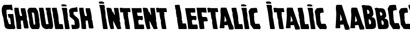 Ghoulish Intent Leftalic Italic font