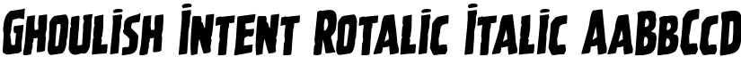 Ghoulish Intent Rotalic Italic font