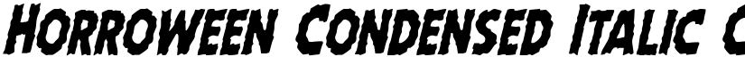 Horroween Condensed Italic Condensed Italic font