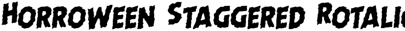 Horroween Staggered Rotalic Italic font