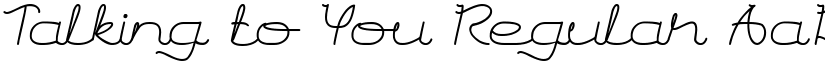Talking to You Regular font