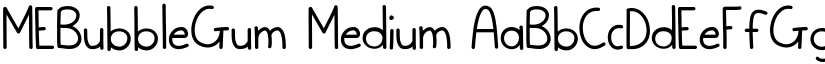MEBubbleGum Medium font