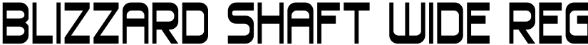 Blizzard Shaft Wide Regular font