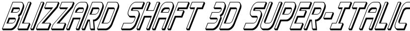 Blizzard Shaft 3D Super-Italic Regular font