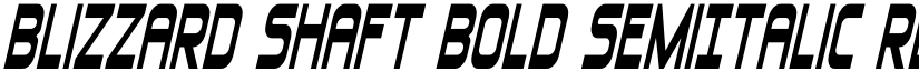 Blizzard Shaft Bold SemiItalic Regular font