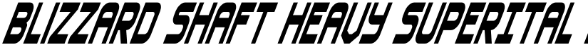 Blizzard Shaft Heavy SuperItal Regular font