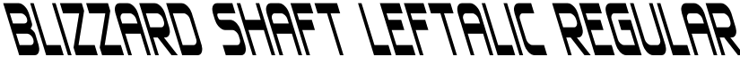 Blizzard Shaft Leftalic Regular font
