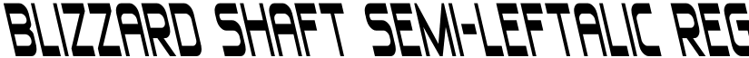 Blizzard Shaft Semi-Leftalic Regular font