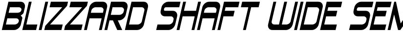Blizzard Shaft Wide Semi-Ital Regular font