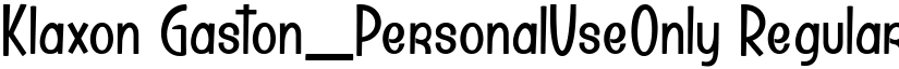Klaxon Gaston_PersonalUseOnly Regular font