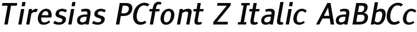 Tiresias PCfont Z Italic font
