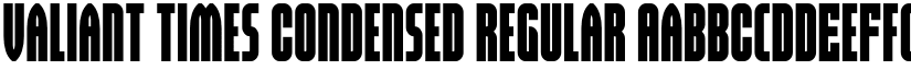 Valiant Times Condensed Regular font