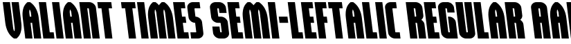 Valiant Times Semi-Leftalic Regular font
