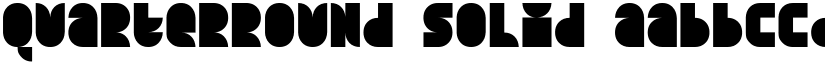 Quarterround Solid font
