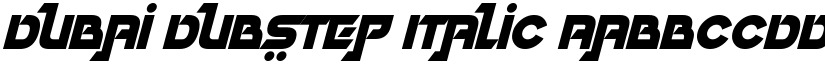 Dubai Dubstep Italic font