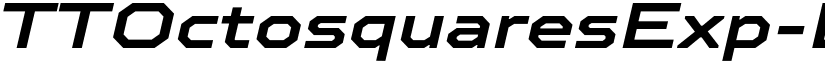 TTOctosquaresExp-DBoldIt Regular font