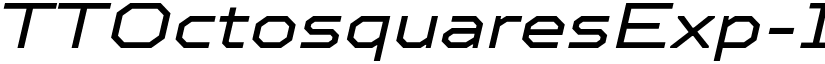 TTOctosquaresExp-Italic Regular font