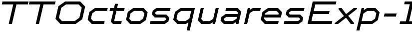 TTOctosquaresExp-Italic Regular font