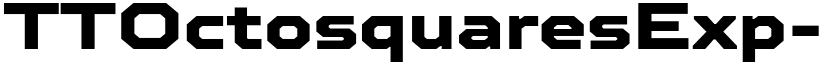TTOctosquaresExp-XBold Regular font