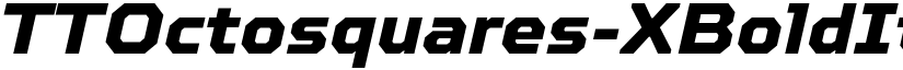 TTOctosquares-XBoldIt Regular font