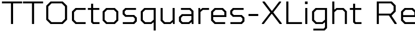 TTOctosquares-XLight Regular font