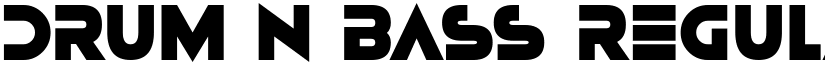 Drum N Bass Regular font