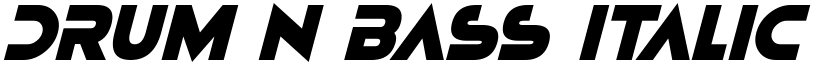 Drum N Bass Italic font