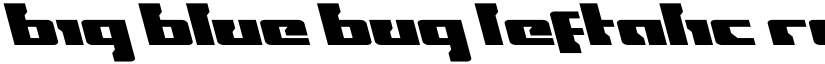 Big Blue Bug Leftalic Regular font