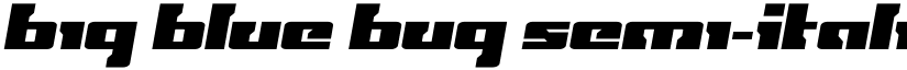 Big Blue Bug Semi-Italic Regular font