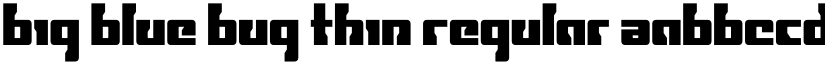 Big Blue Bug Thin Regular font
