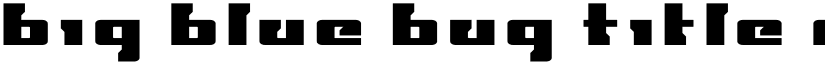 Big Blue Bug Title Regular font
