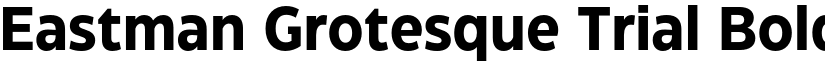 Eastman Grotesque Trial Bold font